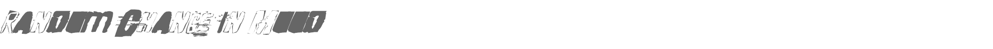 Random Change In Mood Random Change In Mood.ttf font preview
